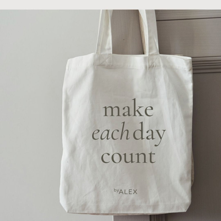 Tote Bag - Make Each Day Count