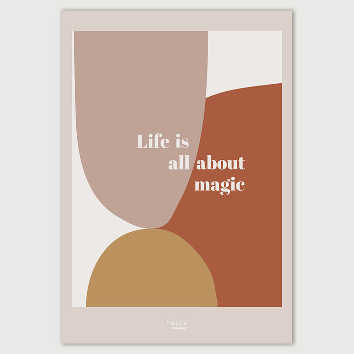 life is all about magic byalex poster