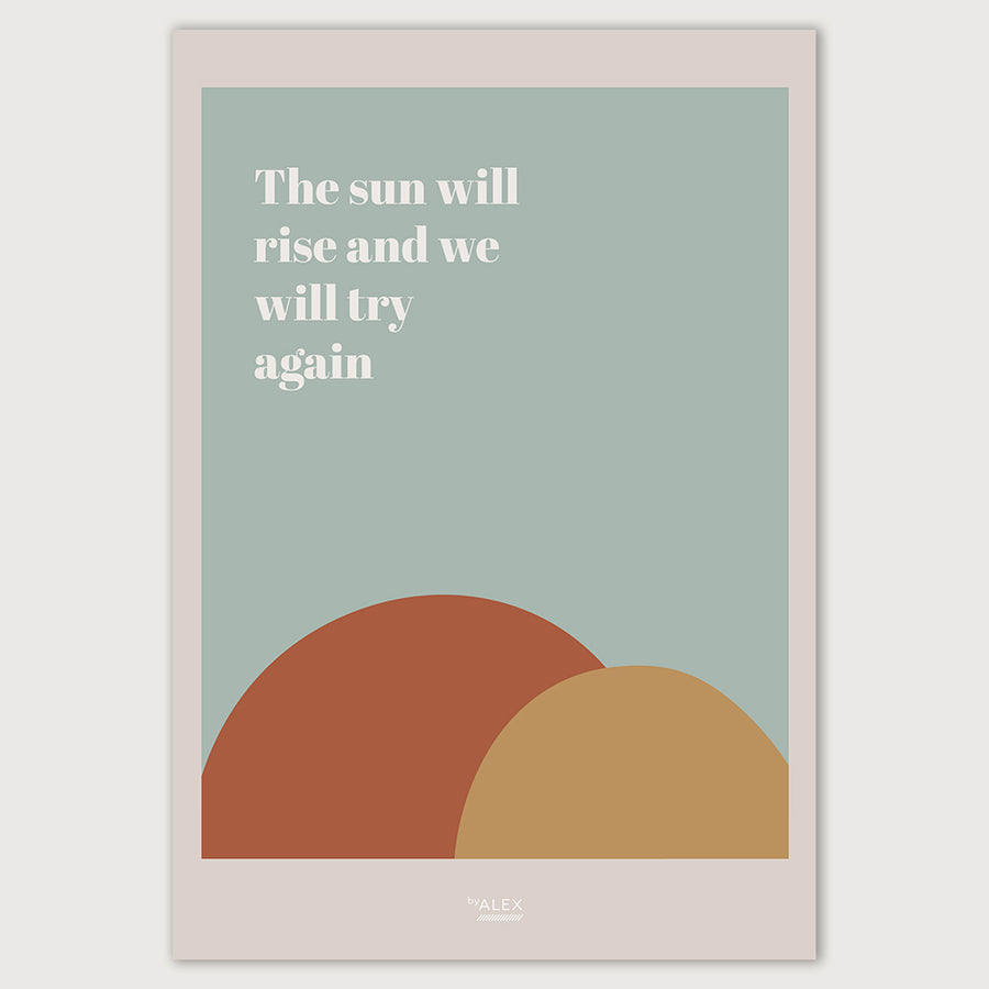 sun will rise poster byalex